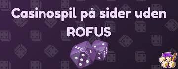 Bedste Casino Uden Rufus Find Din Spilleoplevelse Bedste Casino Uden Rufus Find Din Spilleoplevelse