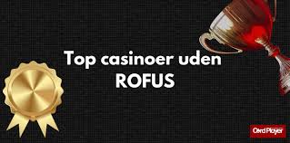 Live Casinoer Uden Rufus Sådan Spiller Du Uden Begrænsninger